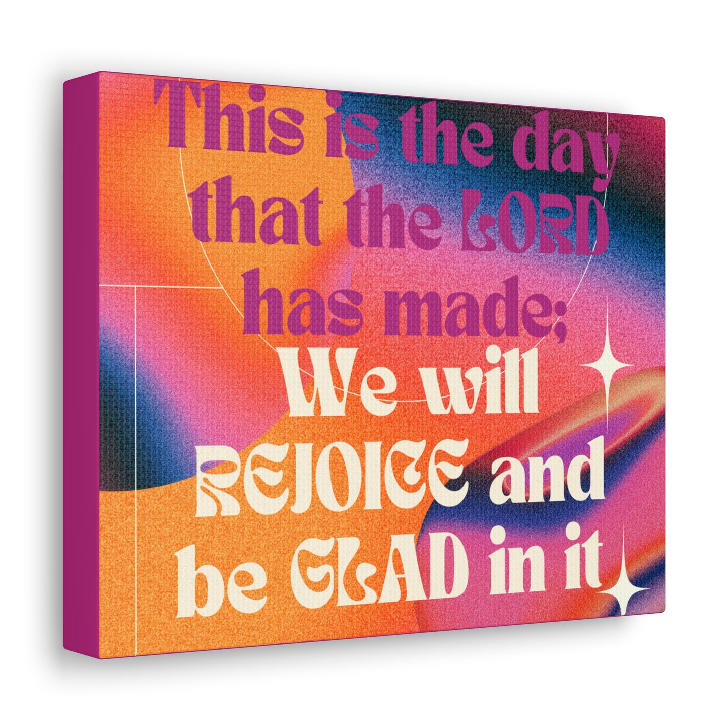 This is the day Canvas Gallery Wraps