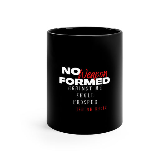 No Weapon Formed  11oz Black Mug