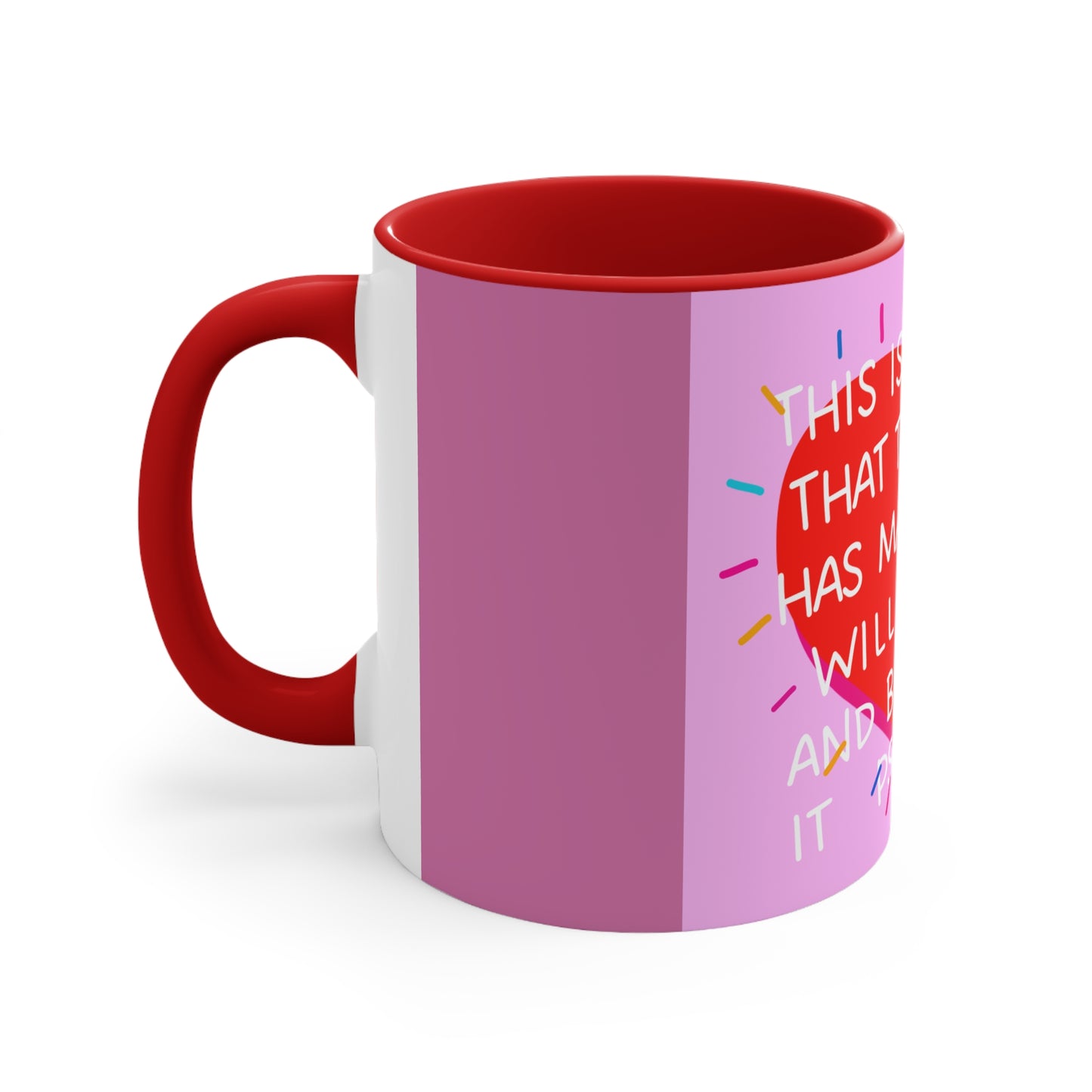 This is the Day Accent Coffee Mug, 11oz